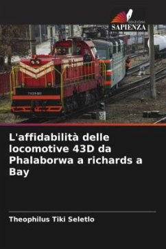 L'affidabilità delle locomotive 43D da Phalaborwa a richards a Bay - Seletlo, Theophilus Tiki