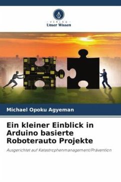 Ein kleiner Einblick in Arduino basierte Roboterauto Projekte - Opoku Agyeman, Michael