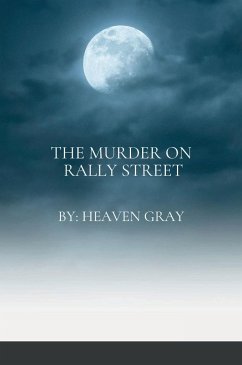 The Murder on Rally Street - Gray, Heaven