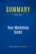 Summary: Your Marketing Sucks - Bild 1