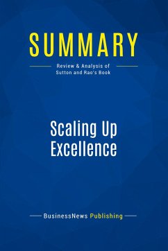 Summary: Scaling Up Excellence - Businessnews Publishing