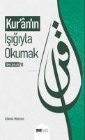 Kuranin Isigiyla Okumak - Mercan, Ahmet