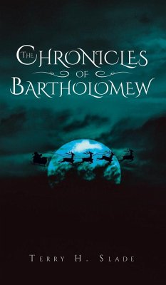 The Chronicles of Bartholomew - Slade, Terry H.