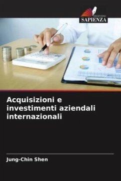 Acquisizioni e investimenti aziendali internazionali - Shen, Jung-Chin