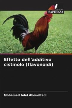 Effetto dell'additivo cistinolo (flavonoidi) - Adel Abouelfadl, Mohamed