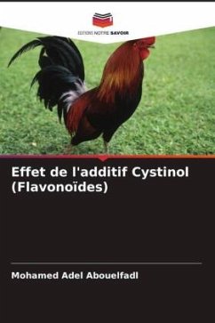 Effet de l'additif Cystinol (Flavonoïdes) - Adel Abouelfadl, Mohamed