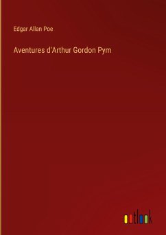 Aventures d'Arthur Gordon Pym - Poe, Edgar Allan