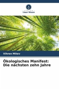 Ökologisches Manifest: Die nächsten zehn Jahre - Mitev, Vihren