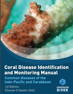 Coral Disease Identification and Monitoring Manual - Haskin, Elouise S