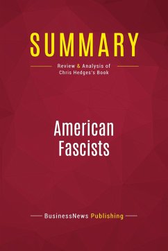 Summary: American Fascists - Businessnews Publishing