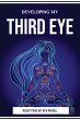 DEVELOPING MY THIRD EYE - Bild 1