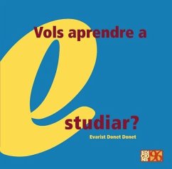 Vols aprendre a estudiar? : practica la tècnica de l'esquematització - Donet Donet, Evarist