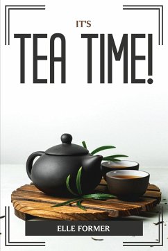 IT'S TEA TIME! - Elle Former