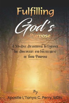 Fulfilling God Purpose - Perry, L'Tanya C