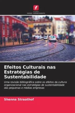 Efeitos Culturais nas Estratégias de Sustentabilidade - Straathof, Shenna
