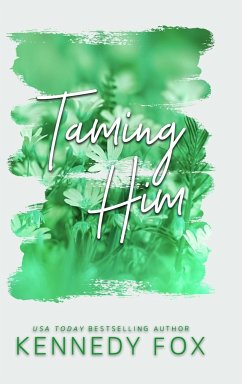 Taming Him - Alternate Special Edition Cover - Fox, Kennedy