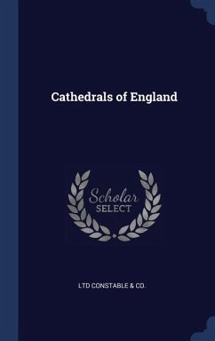 Cathedrals of England - Constable & Co, Ltd