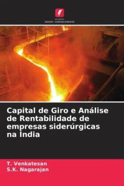 Capital de Giro e Análise de Rentabilidade de empresas siderúrgicas na Índia - Venkatesan, T.;Nagarajan, S.K.