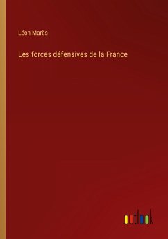 Les forces défensives de la France