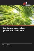 Manifesto ecologico: I prossimi dieci anni