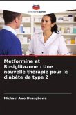 Metformine et Rosiglitazone : Une nouvelle thérapie pour le diabète de type 2