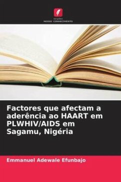 Factores que afectam a aderência ao HAART em PLWHIV/AIDS em Sagamu, Nigéria - Efunbajo, Emmanuel Adewale