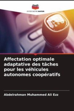Affectation optimale adaptative des tâches pour les véhicules autonomes coopératifs - Ali Ezz, Abdelrahman Muhammed