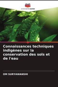 Connaissances techniques indigènes sur la conservation des sols et de l'eau - SURYAWANSHI, OM