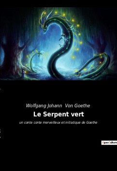 Le Serpent vert - Goethe, Wolfgang Johann von