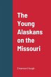 The Young Alaskans on the Missouri - Bild 1