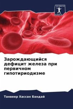 Zarozhdaüschijsq deficit zheleza pri perwichnom gipotiriodizme - Bandaj, Tanweer Hassan