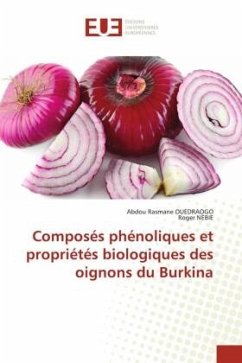 Composés phénoliques et propriétés biologiques des oignons du Burkina - OUEDRAOGO, Abdou Rasmane;NEBIE, Roger