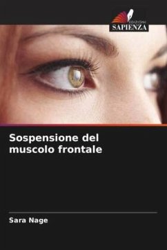 Sospensione del muscolo frontale - Nage, Sara