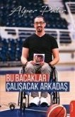 Bu Bacaklar Calisacak Arkadas