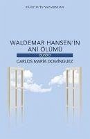 Waldemar Hansenin Ani Ölümü - Maria Dominguez, Carlos