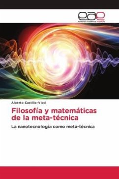 Filosofía y matemáticas de la meta-técnica - Castillo-Vicci, Alberto