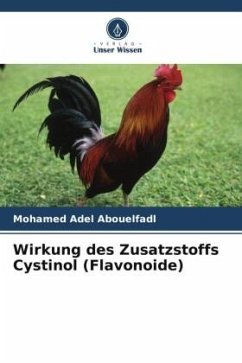 Wirkung des Zusatzstoffs Cystinol (Flavonoide) - Adel Abouelfadl, Mohamed