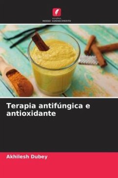 Terapia antifúngica e antioxidante - Dubey, Akhilesh