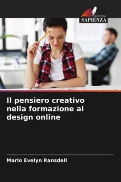 Il pensiero creativo nella formazione al design online - Ransdell, Marlo Evelyn