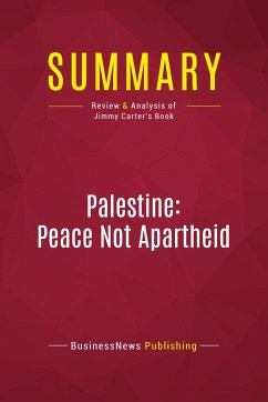 Summary: Palestine: Peace Not Apartheid - Businessnews Publishing