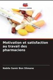 Motivation et satisfaction au travail des pharmaciens