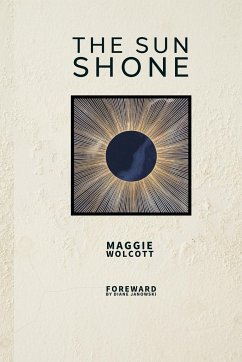 The Sun Shone - Wolcott, Maggie