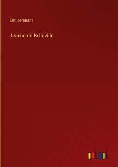 Jeanne de Belleville - Péhant, Émile
