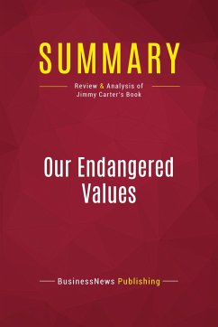 Summary: Our Endangered Values - Businessnews Publishing