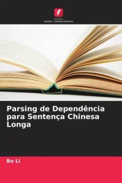 Parsing de Dependência para Sentença Chinesa Longa - Li, Bo