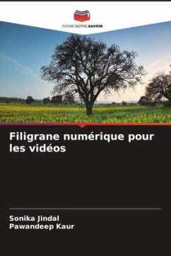 Filigrane numérique pour les vidéos - Jindal, Sonika;Kaur, Pawandeep