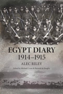 Egypt Diary 1914-1915 - Riley, Alec