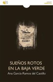 SUEÑOS ROTOS EN LA BAJA VERDE SUEÑOS ROTOS EN LA BAJA VERDE