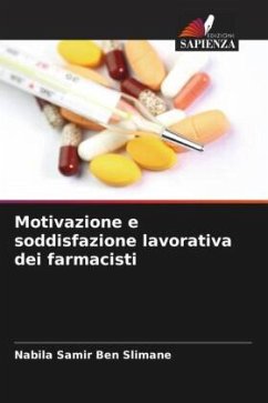 Motivazione e soddisfazione lavorativa dei farmacisti - Ben Slimane, Nabila Samir