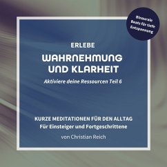 Erlebe Wahrnehmung und Klarheit (MP3-Download) - Reich, Christian